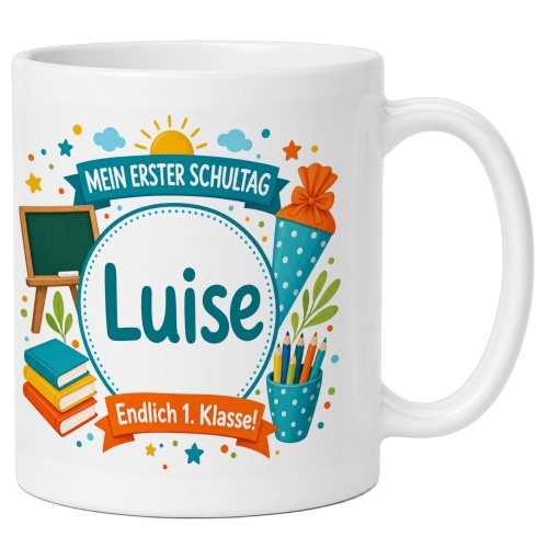 Tasse »Mein erster Schultag Luise Endlich 1....