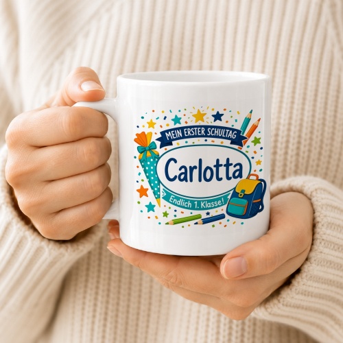 Tasse »Mein erster Schultag Carlotta Endlich 1. Klasse!«