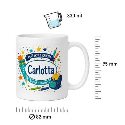 Tasse »Mein erster Schultag Carlotta Endlich 1. Klasse!«