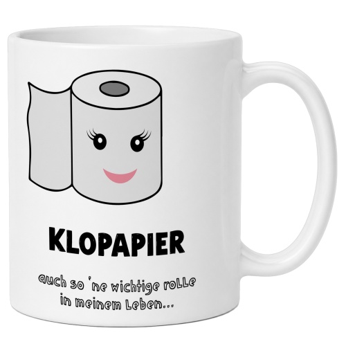 Tasse »Klopapier – auch so ne wichtige...