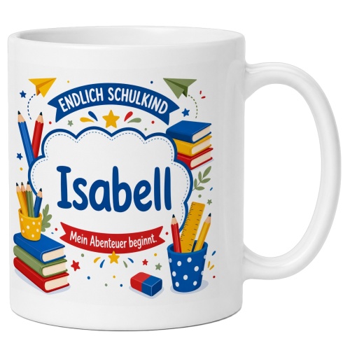 Tasse »Endlich Schulkind Isabel Mein Abenteuer...