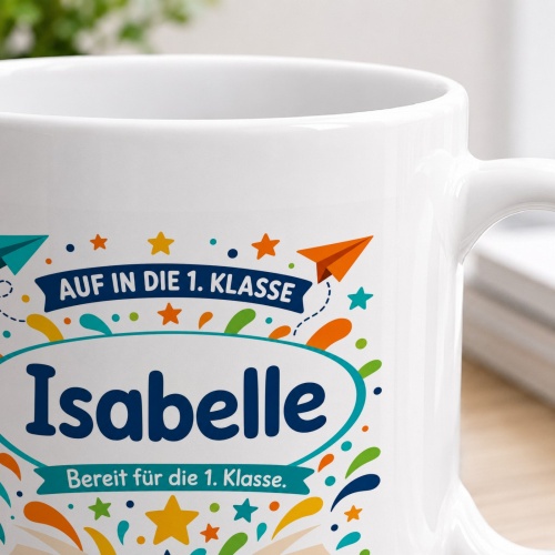 Tasse »Auf in die 1. Klasse Isabelle«
