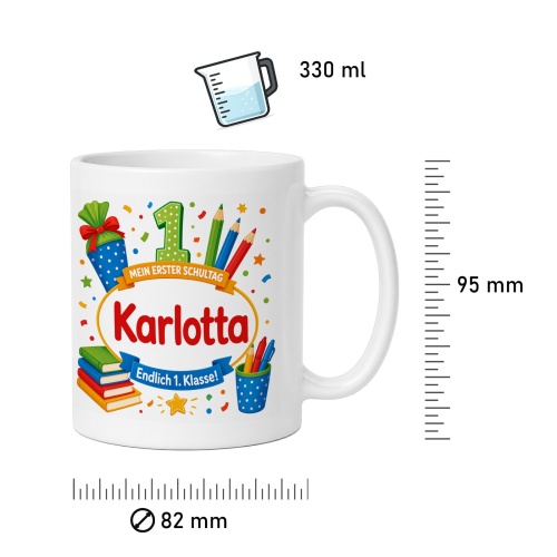Tasse »Mein erster Schultag Karlotta Endlich 1. Klasse!«