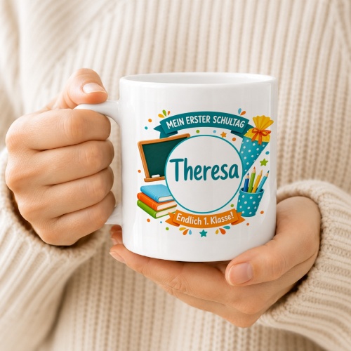 Tasse »Mein erster Schultag Theresa Endlich 1. Klasse!«