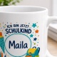 Tasse »Ich bin jetzt Schulkind Maila«