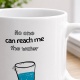 Tasse »No one can reach me the water«