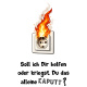 Tasse »Soll ich Dir helfen oder kriegst Du das alleine kaputt?«