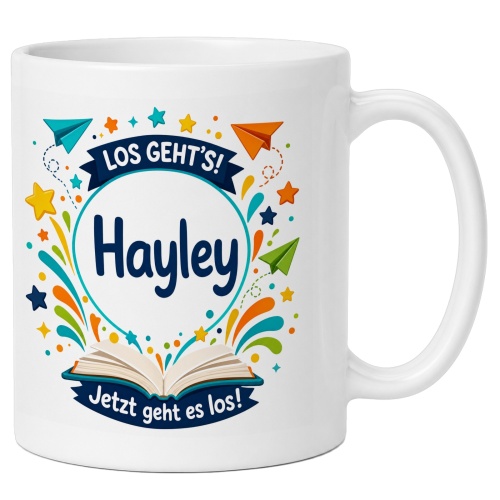 Tasse »Los gehts! Hayley Jetzt geht es los!«