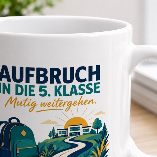 Tasse »Aufbruch in die 5. Klasse Mutig weitergehen.«
