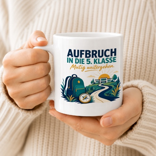 Tasse »Aufbruch in die 5. Klasse Mutig weitergehen.«