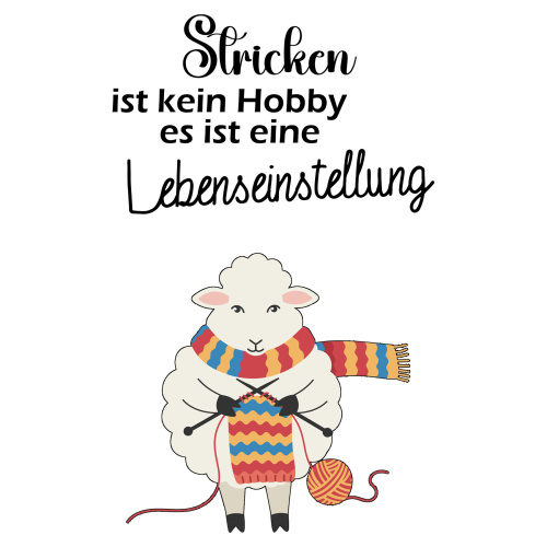 Tasse »Stricken ist kein Hobby, es ist eine...
