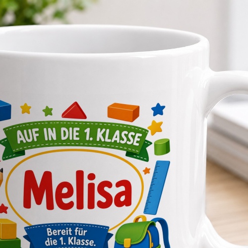 Tasse »Auf in die 1. Klasse Melissa«