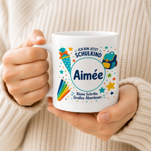 Tasse »Ich bin jetzt Schulkind Aimée«