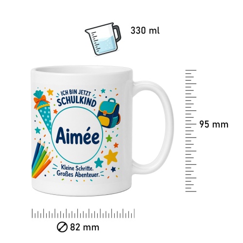 Tasse »Ich bin jetzt Schulkind Aimée«