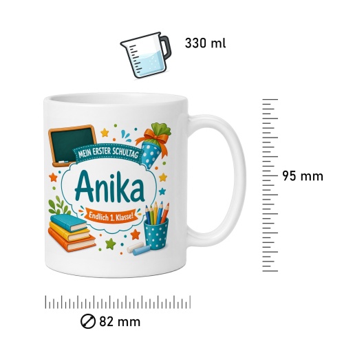 Tasse »Mein erster Schultag Anika Endlich 1. Klasse!«