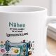 Tasse »Nähen ist kein Hobby, es ist eine Lebenseinstellung«