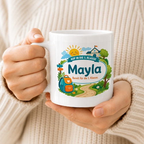 Tasse »Auf in die 1. Klasse Mayla Bereit für die 1. Klasse.«
