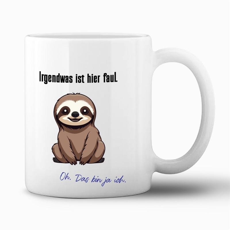 Tasse "Irgendwas ist hier faul"