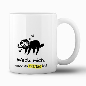 Tasse "Weck mich, wenn es Freitag ist"