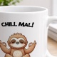 Tasse »Chill mal! Faultier-Motiv«