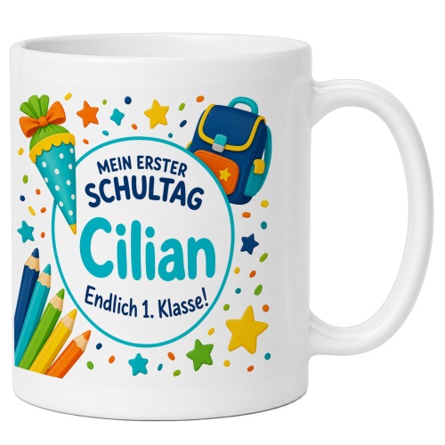 Tasse »Mein erster Schultag Cilian Endlich 1....