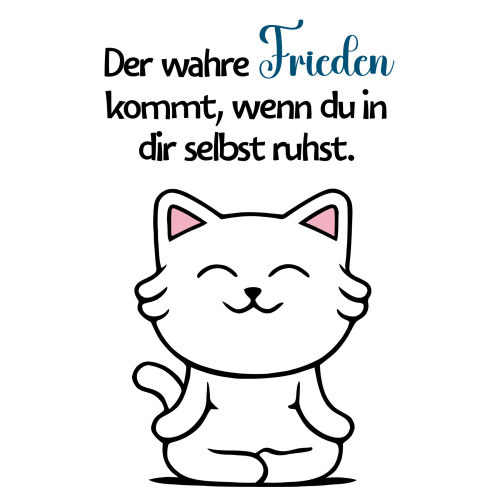 Tasse »Der wahre Frieden kommt, wenn du in dir...