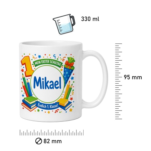Tasse »Mein erster Schultag Michael Endlich 1. Klasse!«