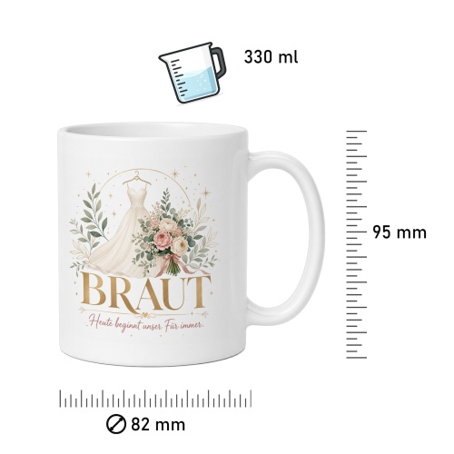 Tasse »Braut – Heute beginnt unser Für immer«