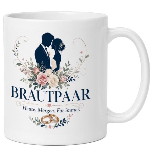 Tasse »Brautpaar – Heute. Morgen. Für...