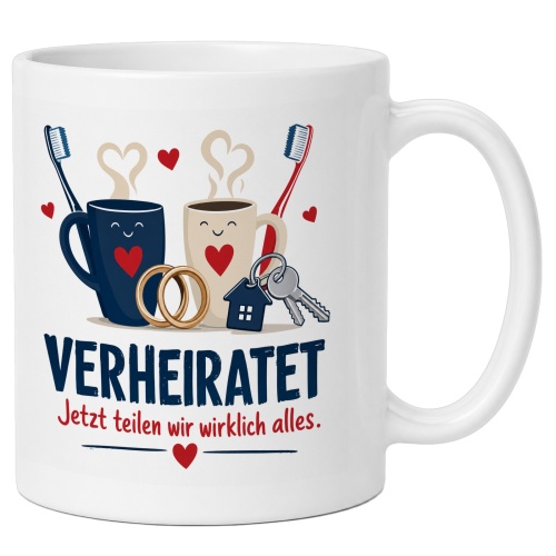 Tasse »Verheiratet – Jetzt teilen wir...
