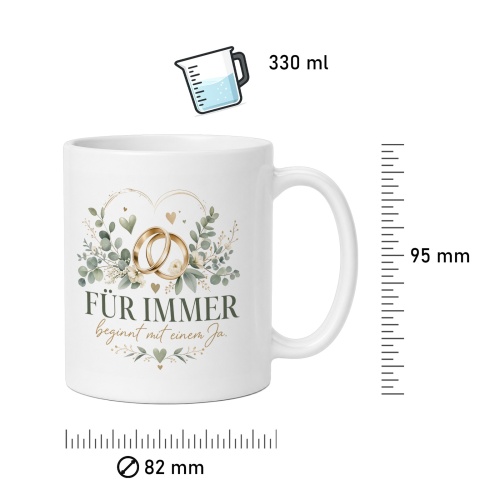 Tasse »Für immer beginnt mit einem Ja.«
