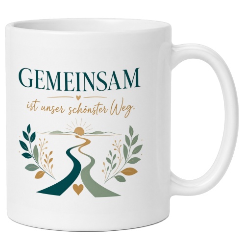 Tasse »Gemeinsam ist unser schönster Weg«