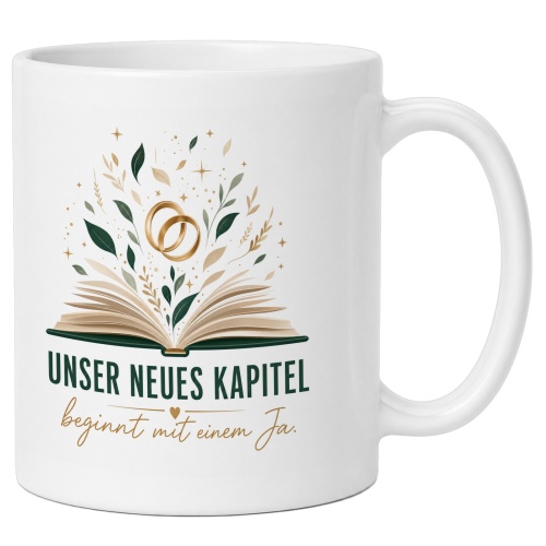 Tasse »Unser neues Kapitel beginnt mit einem Ja«