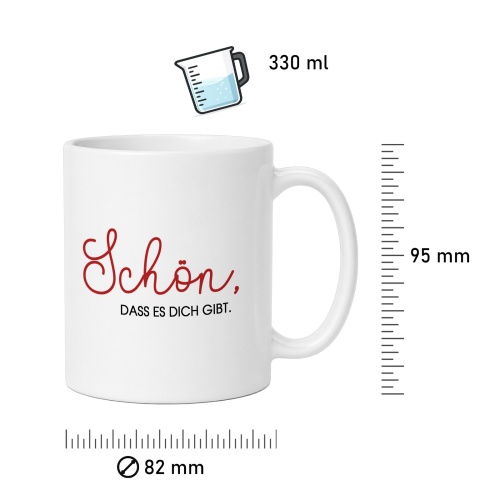 Tasse »Schön, dass es dich gibt.«