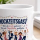Tasse »Hochzeitsgast – für die Tanzfläche geblieben«
