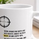 Tasse »Wenn jemand eine Waffe auf dich richtet…«