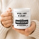 Tasse »Work hard in silence – Let your success be your noise«