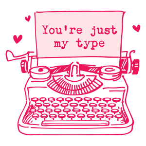 Tasse "Youre just my type"