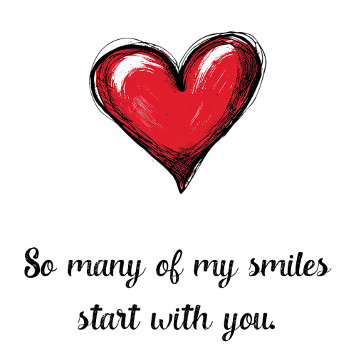 Tasse »So many of my smiles start with you.«