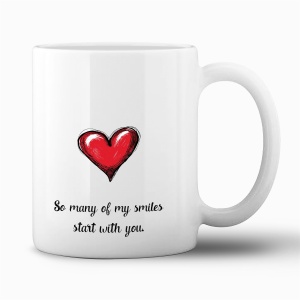 Tasse "So many of my smiles..."