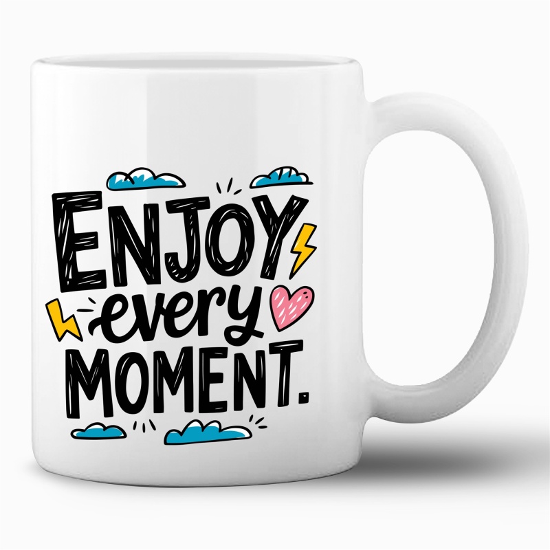 Tasse »Enjoy every moment.«