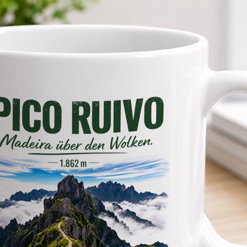Tasse »Pico Ruivo Madeira über den Wolken. — 1.862 m —«
