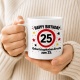 Tasse »Happy Birthday 25 Geburtstagskuchen-Ersatz zum 25.«