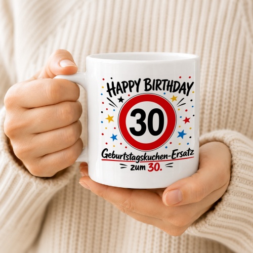 Tasse »Happy Birthday 30 Geburtstagskuchen-Ersatz zum 30.«