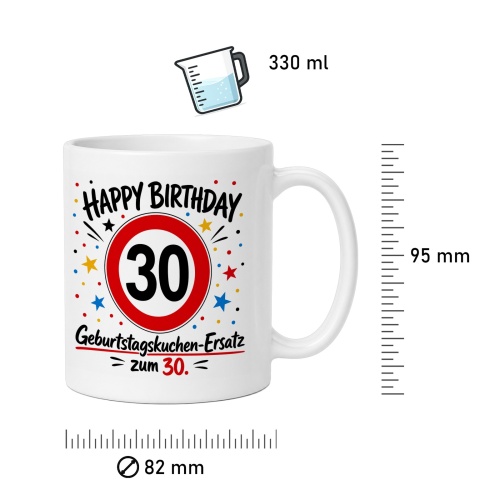 Tasse »Happy Birthday 30 Geburtstagskuchen-Ersatz zum 30.«