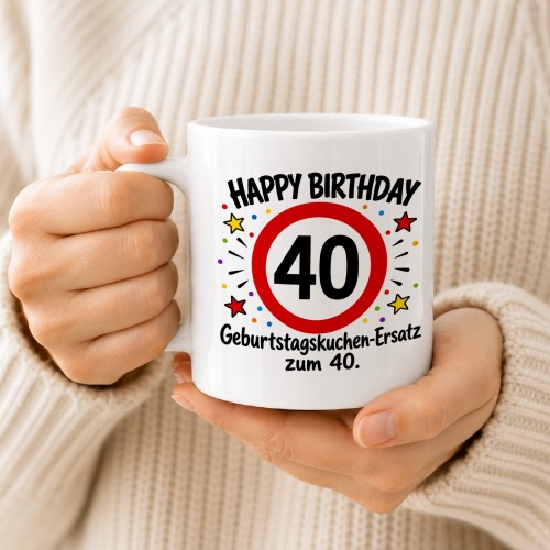 Tasse »Happy Birthday 40 Geburtstagskuchen-Ersatz zum 40.«