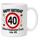 Tasse »Happy Birthday 40 Geburtstagskuchen-Ersatz zum 40.«