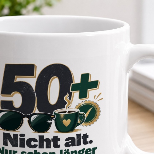 Tasse »50+ Nicht alt. Nur schon länger Premium.«