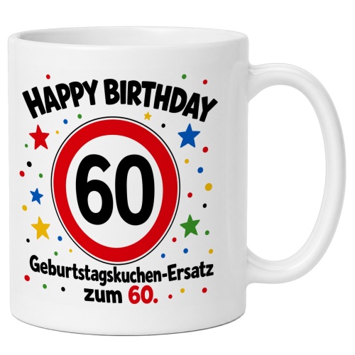 Tasse »Happy Birthday 60 Geburtstagskuchen-Ersatz...