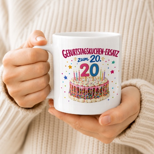Tasse »Geburtstagskuchen-Ersatz zum 20.«